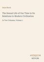 Text: "Iwan Bloch. The Sexual Life of Our Time... Civilization. In Two Volumes, Volume 1. ANTIQUUM NOVUM." Cremefarbener Hintergrund.