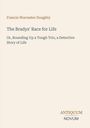 „The Bradys' Race for Life“: Detektivgeschichte von Francis Worcester Doughty. Unten rechts ein Logo, „ANTIQUM NOVUM“. Beigefarbener Hintergrund.