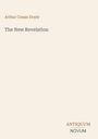Arthur Conan Doyle, The New Revelation, ANTIQUUM NOVUM. Beige Hintergrund, einfacher Schriftstil, minimalistisches Design.