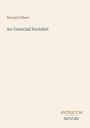 Bernard Shaw, "An Unsocial Socialist", unten rechts "ANTIQUM NOVUM". Schlichtes, helles Buchcover.