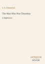 G. K. Chesterton: The Man Who Was Thursday, Buch