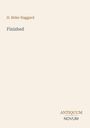 Texte: "H. Rider Haggard", "Finished", "ANTIQUM NOVUM". Schlichtes Design auf beigem Hintergrund.