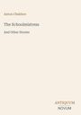 Anton Chekhov: The Schoolmistress, Buch