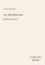 Anton Chekhov: The Schoolmistress, Buch