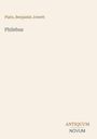 Plato, Benjamin Jowett. Philebus. Antiquum Novum. Dezentes, minimalistisches Coverdesign in Beige.