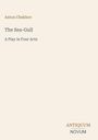 Anton Chekhov: The Sea-Gull, Buch