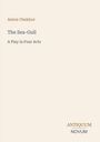 Anton Chekhov: The Sea-Gull, Buch