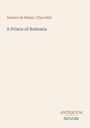 "Honoré de Balzac, Clara Bell. A Prince of Bohemia. ANTIQUUM NOVUM." Beige Hintergrund, minimalistische Gestaltung.