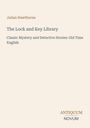 Titel: "The Lock and Key Library". Autor: Julian Hawthorne. Beige Hintergrund mit schlichtem Design.