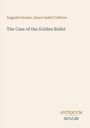 Zwei Autorennamen und der Titel "The Case of the Golden Bullet" auf beigem Hintergrund, unten rechts ein Logo "ANTIQUM NOVUM".