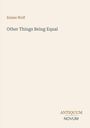 Emma Wolf, Other Things Being Equal. Unten rechts: ANTIQUUM NOVUM. Dezenter, minimalistischer Buchumschlag.