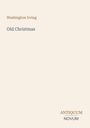 "Washington Irving, Old Christmas" in der Mitte; "ANTIQUM NOVUM" unten rechts; schlichtes, minimalistisches Design.