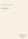 Anna Katharine Green: Initials Only, Buch