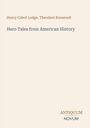 Henry Cabot Lodge: Hero Tales from American History, Buch
