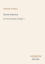 Anthony Trollope, North America, In Two Volumes, Volume 1. Unten rechts: ANTIQUUM NOVUM. Beiges, minimalistisches Design.