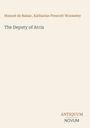Honoré de Balzac: The Deputy of Arcis, Buch