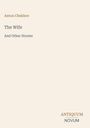 Anton Chekhov: The Wife, Buch