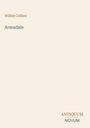 "Wilkie Collins, Armadale" und "ANTIQUM NOVUM" steht auf einem schlichten, hellen Hintergrund.