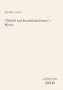 Titel: "The Life and Perambulations of a Mouse". Name: Dorothy Kilner. Unten rechts: ANTIQUUM NOVUM.