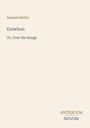 „Samuel Butler: Erewhon, Or, Over the Range“. Unten „ANTIQUM NOVUM“. Beige Hintergrund.