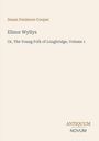 Susan Fenimore Cooper: Elinor Wyllys. Or, The Young Folk of Longbridge, Volume 1. Antiquum Novum Logo unten rechts. Beiger Hintergrund.