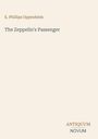 „E. Phillips Oppenheim, The Zeppelin’s Passenger“, unten rechts „ANTIQUM NOVUM“; schlichtes Design, beige Hintergrund.