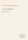 "Christ in Flanders" und "And, Farewell" von Honoré de Balzac, Ellen Marriage. Unten links "ANTIQUEUM NOVUM".