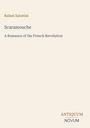 "Rafael Sabatini. Scaramouche: A Romance of the French Revolution. ANTIQUUM NOVUM." Schlichtes Design auf beigefarbenem Hintergrund.