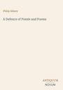 "Philip Sidney, A Defence of Poesie and Poems. ANTIQUUM NOVUM." Schlichte, einfarbige Gestaltung, keine Bilder.