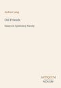Andrew Lang: Old Friends, Buch