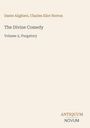 Text: "Dante Alighieri, Charles Eliot Norton. The Divine Comedy, Volume 2, Purgatory." Unten steht "Antiquum Novum". Cremefarbener Hintergrund.
