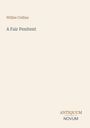 Oben: "Wilkie Collins". Mitte: "A Fair Penitent". Unten: "ANTIQUM NOVUM". Hintergrund einfarbig, minimalistisches Design.