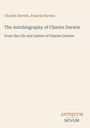 Charles Darwin: The Autobiography of Charles Darwin, Buch
