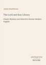 Julian Hawthorne: The Lock and Key Library, Buch