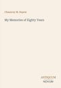 Buchtitel: "My Memories of Eighty Years" von Chauncey M. Depew. Unten rechts: Logo mit "ANTIQUM NOVUM".