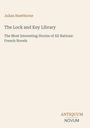 Ein Buchcover mit den Texten: "Julian Hawthorne", "The Lock and Key Library", "French Novels". Unten ein Logo mit "ANTIQUM NOVUM".