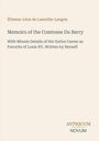 Étienne-Léon De Lamothe-Langon: Memoirs of the Comtesse Du Barry, Buch