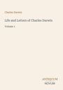 Charles Darwin: Life and Letters of Charles Darwin, Buch