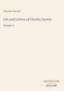 Charles Darwin: Life and Letters of Charles Darwin, Buch