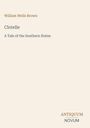 William Wells Brown: Clotelle, Buch