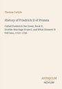 Thomas Carlyle: History of Friedrich II of Prussia, Buch