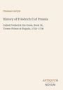 Thomas Carlyle: History of Friedrich II of Prussia, Buch