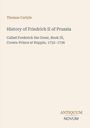 Thomas Carlyle: History of Friedrich II of Prussia, Buch
