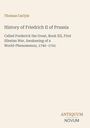 Thomas Carlyle: History of Friedrich II of Prussia, Buch