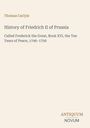 Thomas Carlyle: History of Friedrich II of Prussia, Buch