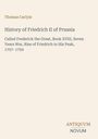 Thomas Carlyle: History of Friedrich II of Prussia, Buch