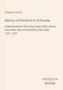Thomas Carlyle: History of Friedrich II of Prussia, Buch