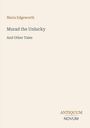 Maria Edgeworth: Murad the Unlucky, Buch