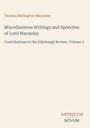 Thomas Babington Macaulay, Miscellaneous Writings and Speeches, Contributions to the Edinburgh Review, Volume 2. Logo: Antiquum Novum.