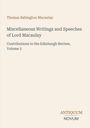 Thomas Babington Macaulay: Miscellaneous Writings and Speeches of Lord Macaulay. Unten rechts steht "ANTIQUM NOVUM".